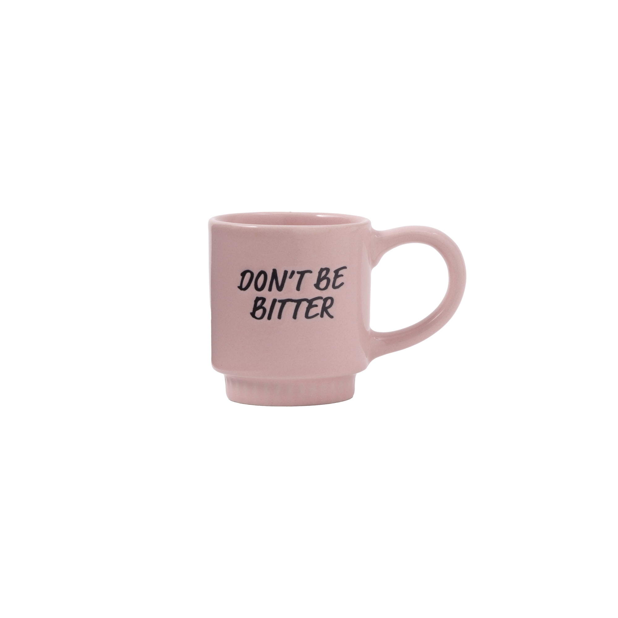 Thyme & Table 3 fl oz Pink "Don't Be Bitter" Stoneware Espresso Mug