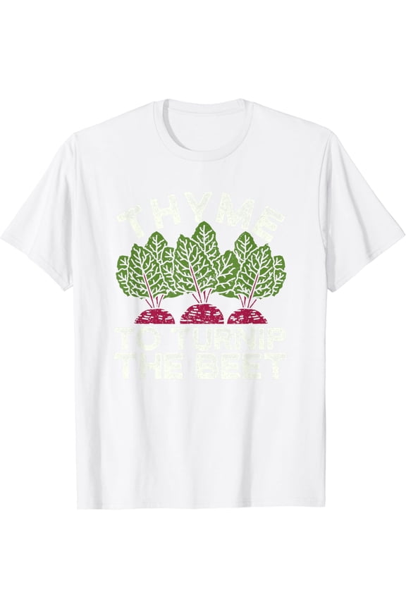 Thyme To Turnip The Beet Funny Gardening Vegetable Vegan T-Shirt