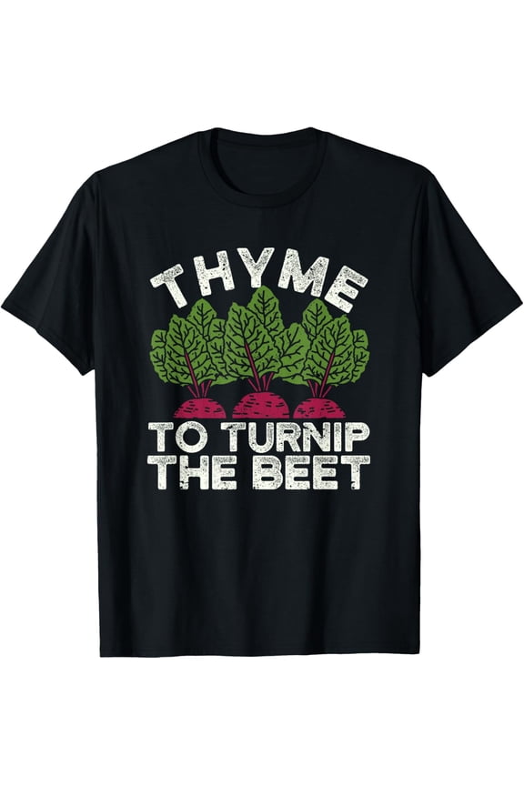 Thyme To Turnip The Beet Funny Gardening Vegetable Vegan T-Shirt