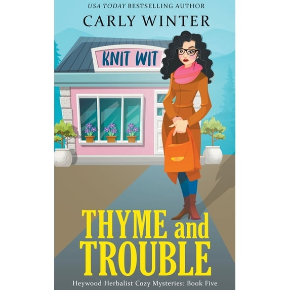 Heywood Herbalist Cozy Mysteries Thyme and Trouble, Book 5, (Paperback)