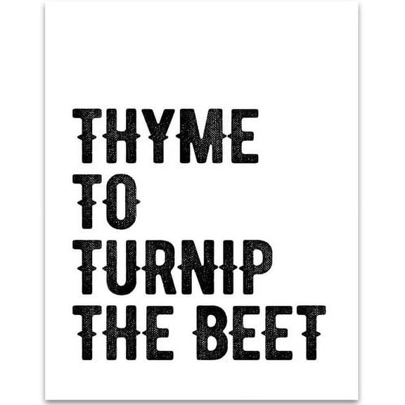 Thyme to Turnip the Beet - 11x14 Unframed Typography Art Print - Great Kitchen Decor