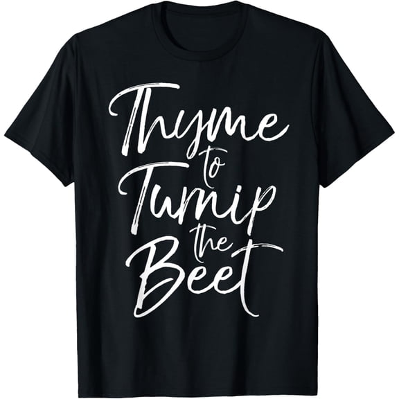 Thyme to Turnip the Beet Shirt Funny Vegetable Pun Shirt100% cotton