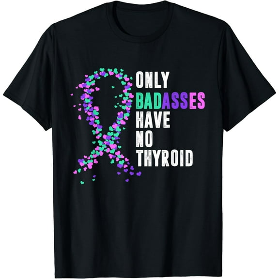 Thyroid Cancer Ribbon Thyroidectomy Removal Surgery Badasses T-Shirt