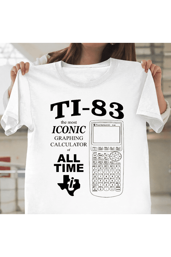 Ti 83 Plus Graphing Calculator Texas Instruments Math Nerd Geek Unisex T-Shirt, for men & women, up to size 5XL.
