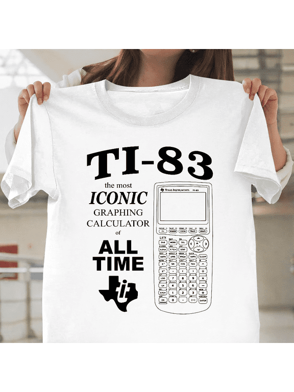 Ti 83 Plus Graphing Calculator Texas Instruments Math Nerd Geek Unisex T-Shirt, for men & women, up to size 5XL.