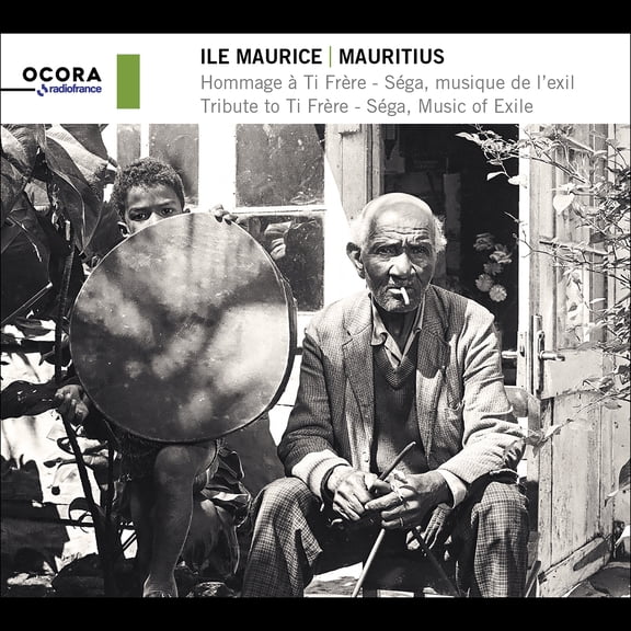 Ti Frere - Mauritius: Tribute to Ti Frere - Sega, Music of Exile - Music & Performance - CD