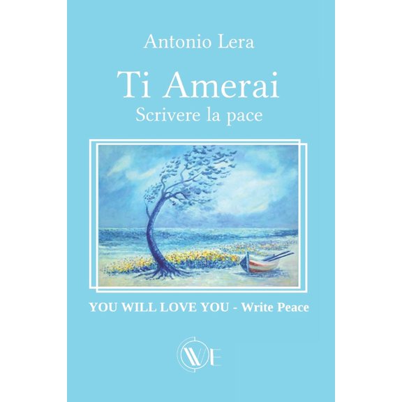 Ti amerai Scrivere la Pace: YOU WILL LOVE YOU- Write Peace, (Paperback)
