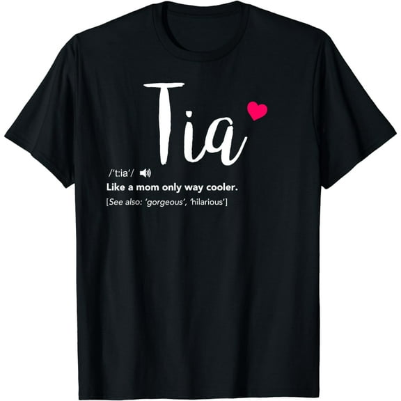 Tia Like a Mom Only Cooler - Can Keep Calm New Aunt T-Shirt