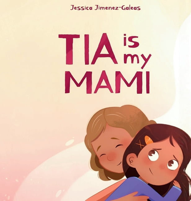 Tia is My Mami, (Hardcover)