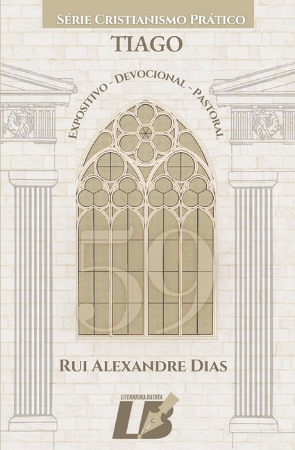 SÃ©rie Cristianismo PrÃ¡tico Tiago: SÃ©rie Cristianismo PrÃ¡tico, (Paperback)