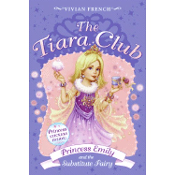 Pre-Owned Princess Emily and the Substitute Fairy [With Stickers] (Paperback) 0061124362 9780061124365