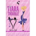 thumbnail image 1 of Tiara Trouble: A Destinee Faith Miller Mystery (Paperback) by Lane Buckman, 1 of 1