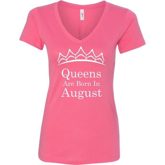 Tiara WHITE Queens Are Born In August Print VNECK shirt Lady Tee Birthday Gift Color Pink X-Large