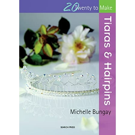 Pre-Owned Tiaras and Hairpins (Twenty to Make) (Paperback - Used) 1844483274