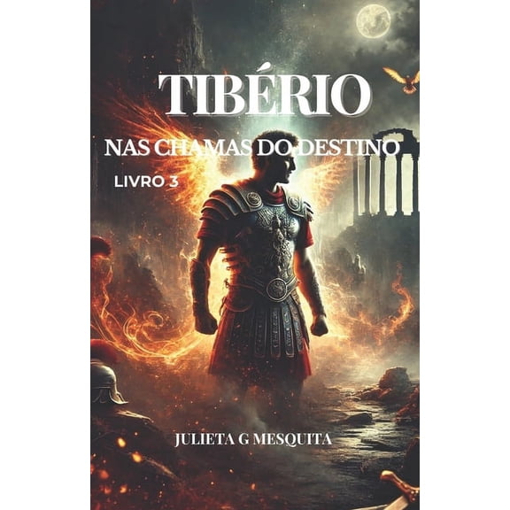 7 Vidas Tibrio: NAS Chamas Do Destino, Book 3, (Paperback)