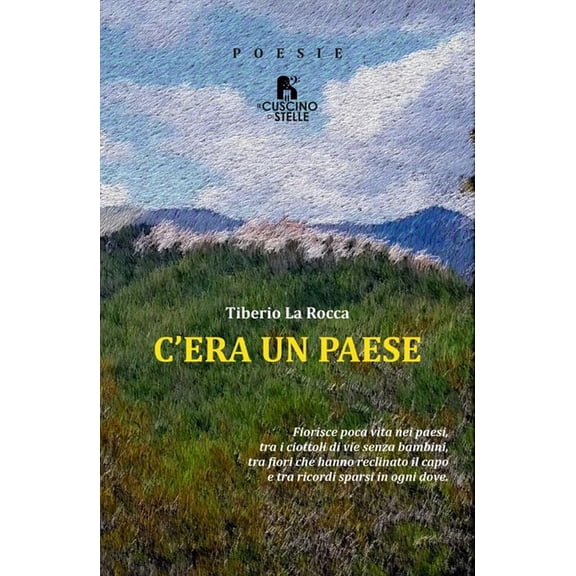 Tiberio La Rocca C'era un paese (Paperback)