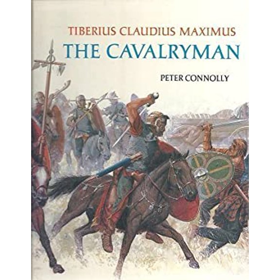 Pre-Owned Tiberius Claudius Maximus: The Cavalryman (Rebuilding the Past) (Hardcover) 0199171068 9780199171064