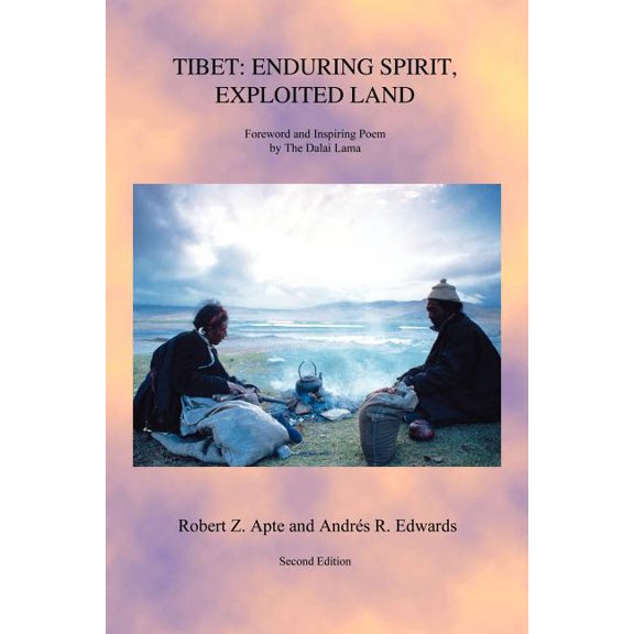 Tibet: Enduring Spirit, Exploited Land (Paperback)
