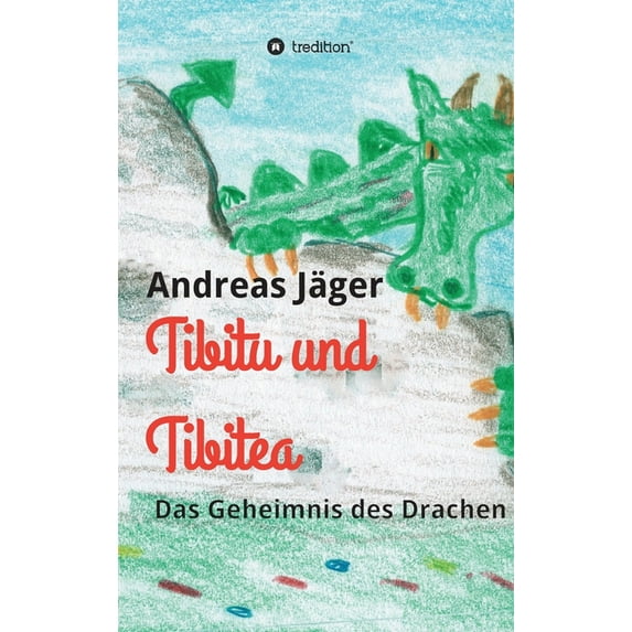 Tibitu und Tibitea: Das Geheimnis des Drachen, (Hardcover)