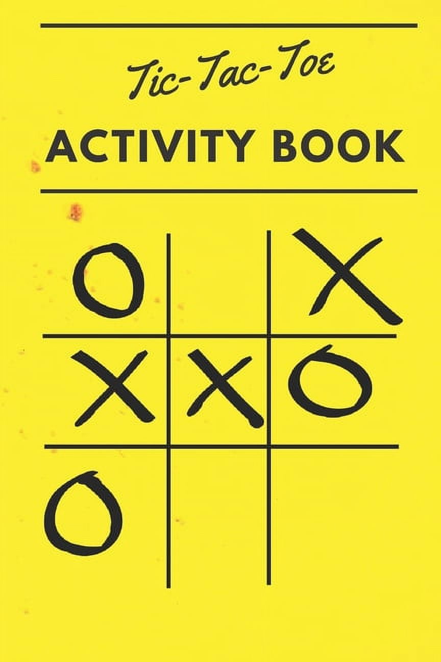 Tic Tac Toe Activity Book: 110 Game Sheets (Paperback) - Walmart.com