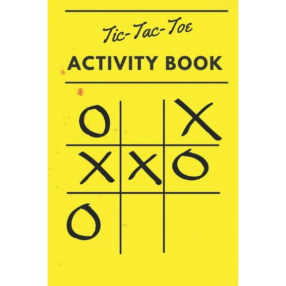 Tic Tac Toe Activity Book: 110 Game Sheets (Paperback)