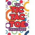 thumbnail image 1 of The Tic Tac Toe Challenge!: Tic Tac Toe 3x3 Grid Game Pages for Teachers, Children and Adults. Beat Boredom on a Road Trip, Plane Ride, Keep Your Mind Active! Puzzle Activity Book Two Play 1703762762, 1 of 1