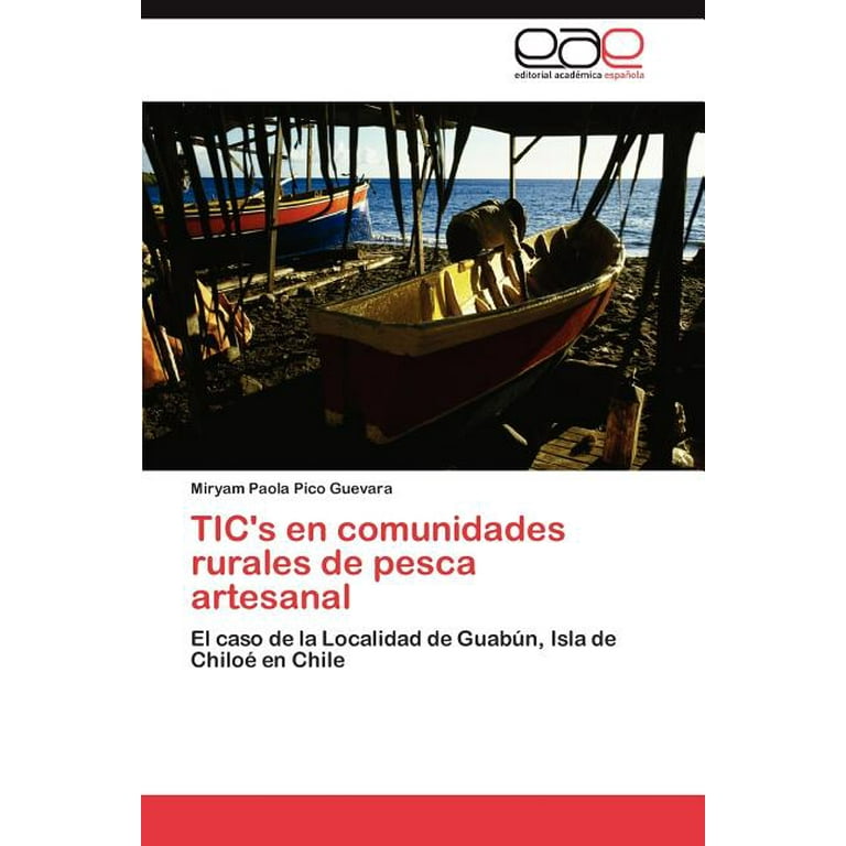 Tic's En Comunidades Rurales de Pesca Artesanal (Paperback) 