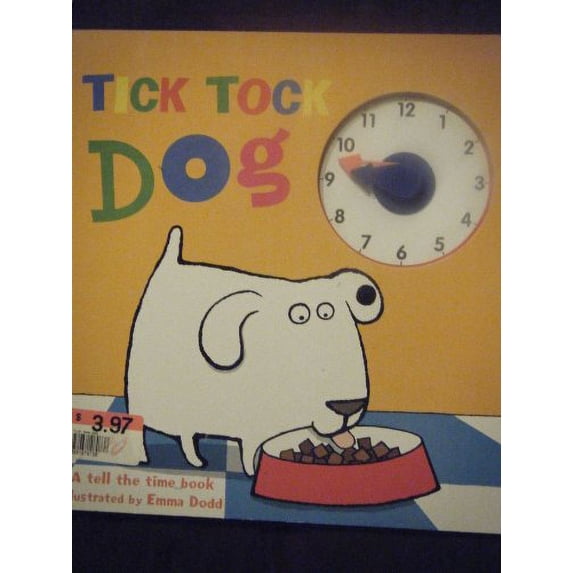 Pre-Owned Tick Tock Dog a Tell Time Book Paperback Emma Dodd