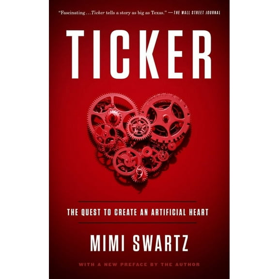 Ticker: The Quest to Create an Artificial Heart (Paperback)