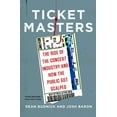 thumbnail image 1 of Ticket Masters: The Rise of the Concert Industry and How the Public Got Scalped, (Paperback), 1 of 1
