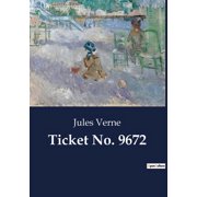 Ticket No. 9672 A Tale of Love and Anticipation in the Norwegian Countryside, Paperback