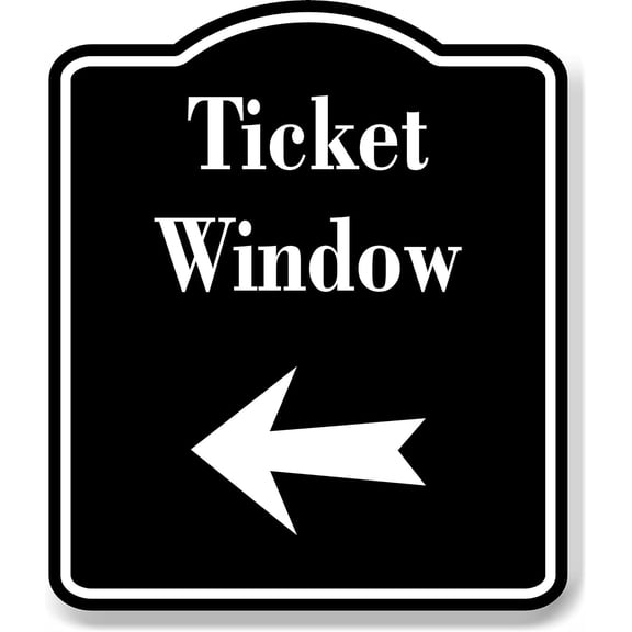 Ticket Window Left Arrow BLACK Aluminum Composite Sign, 8.5"x10"