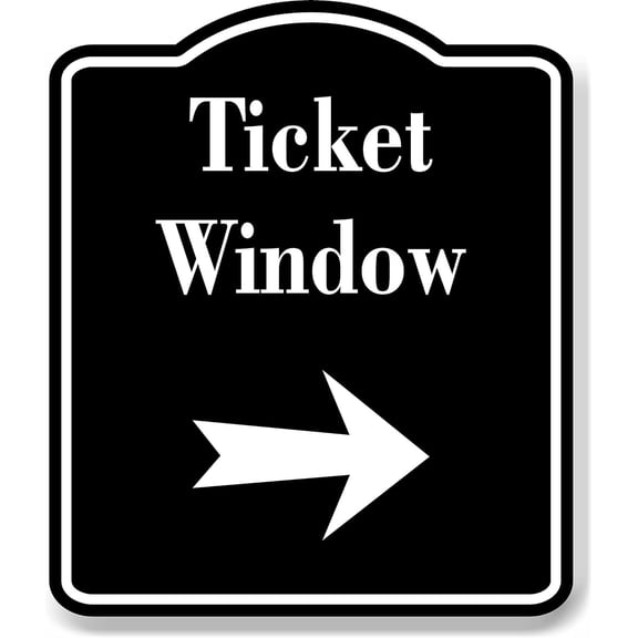 Ticket Window Right Arrow BLACK Aluminum Composite Sign, 15"x18"