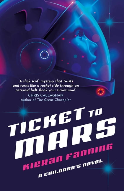 Ticket to Mars: A Children's Novel, (Paperback)