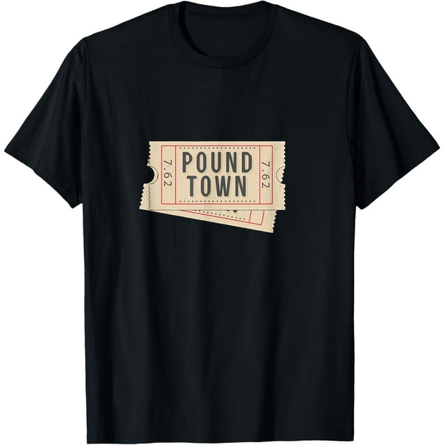 Ticket to Pound Town 7.62 Caliber Morale Tactical Military TShirt