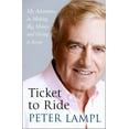 thumbnail image 1 of Ticket to Ride: My Adventures in Making Big Money and Giving It Away, (Hardcover), 1 of 1