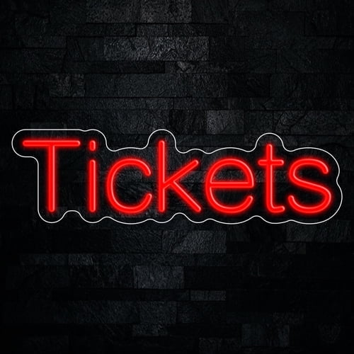 Tickets LED Neon Sign 21"L x 6"H #33481