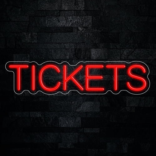 Tickets Neon LED Sign 26"L x 6"H #32805