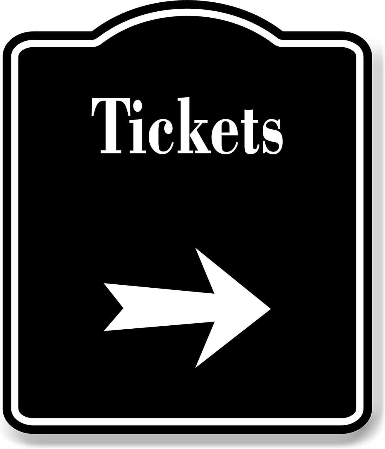 Tickets Right Arrow BLACK Aluminum Composite Sign, 8.5