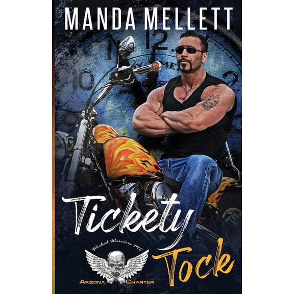 Tickety Tock (Wicked Warriors MC Arizona Chapter), (Paperback)