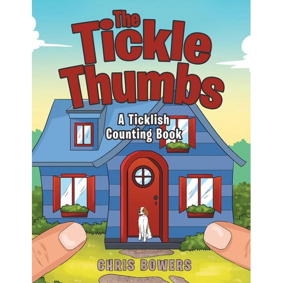 The Tickle Thumbs: A Ticklish Counting Book, (Paperback)