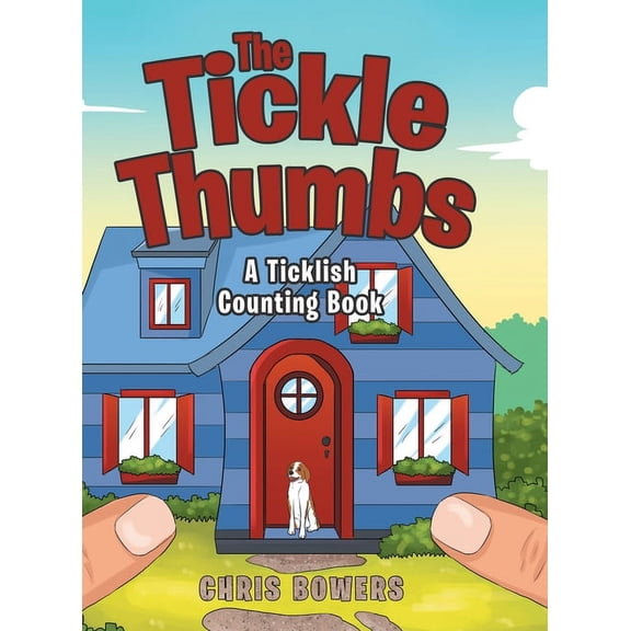 The Tickle Thumbs: A Ticklish Counting Book, (Hardcover)
