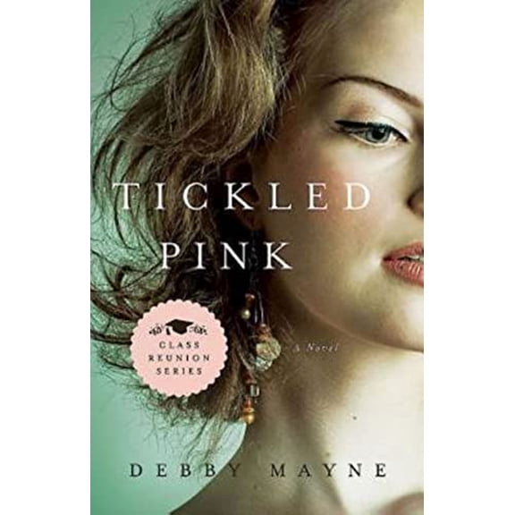 Pre-Owned Tickled Pink: Class Reunion Series - Book 3 (Paperback) 1426733623 9781426733628