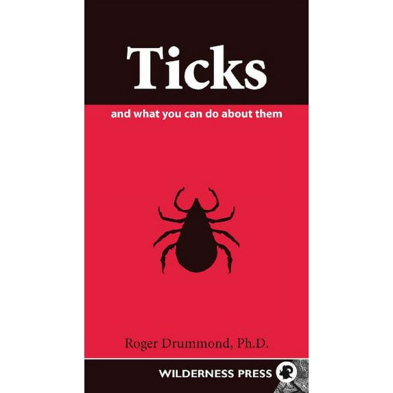 Pre-Owned Ticks and What You Can Do About Them (Paperback) 0899973531 9780899973531