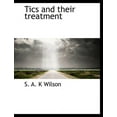 thumbnail image 1 of Tics and Their Treatment (Paperback), 1 of 1