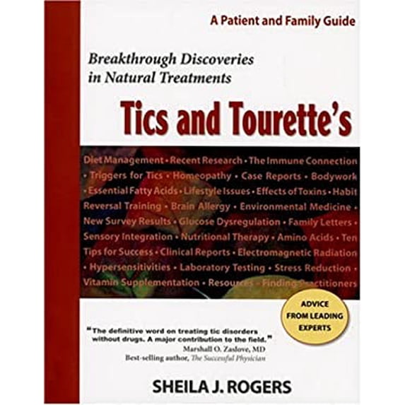 Pre-Owned Tics and Tourette's: Breakthrough Discoveries in Natural Treatments (Unknown) 0976390906 9780976390909