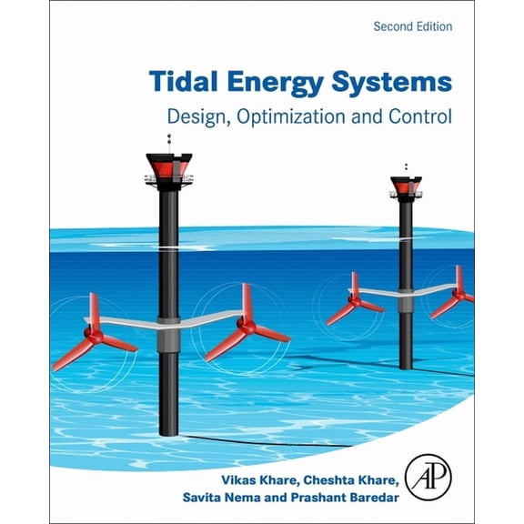 Tidal Energy Systems: Design, Optimization and Control, (Paperback)