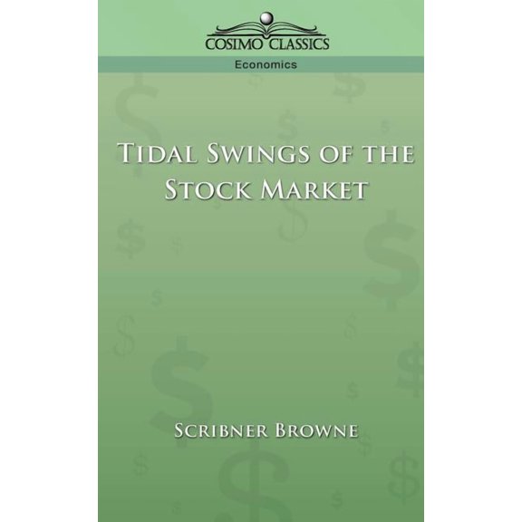 Tidal Swings of the Stock Market (Paperback)