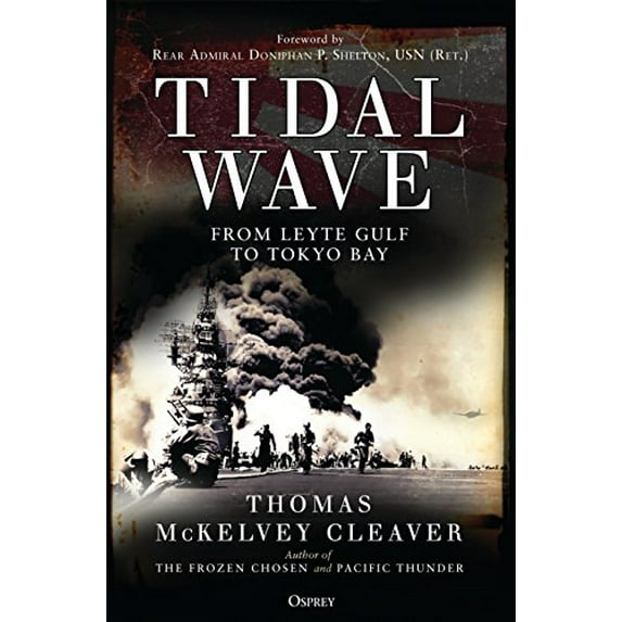 Pre-Owned Tidal Wave: From Leyte Gulf to Tokyo Bay Paperback