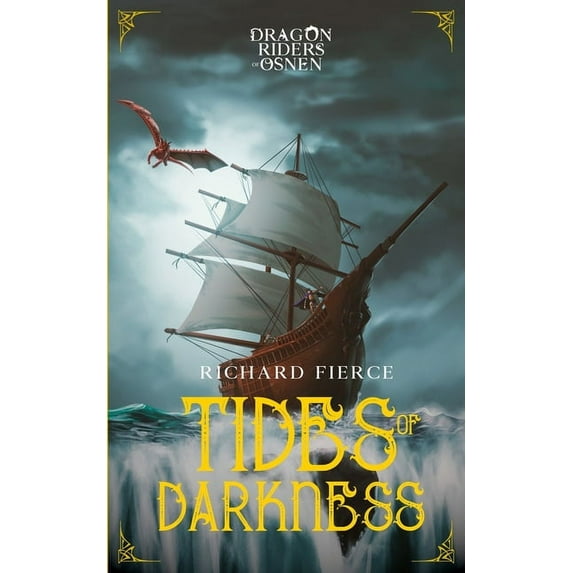 Dragon Riders of Osnen Tides of Darkness: Dragon Riders of Osnen Book 13, Book 13, (Paperback)